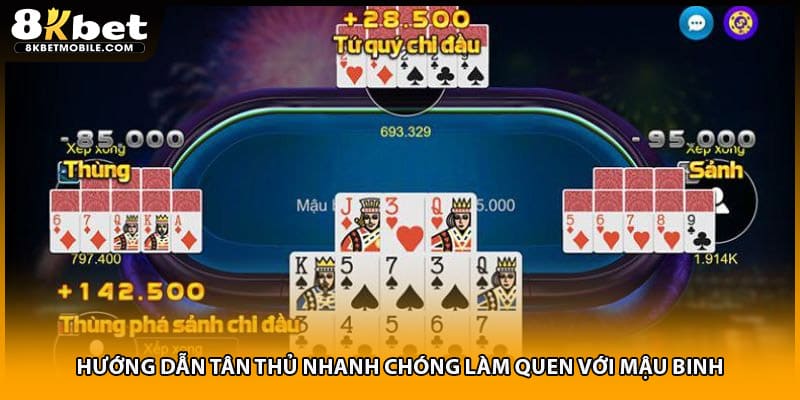 Hướng dẫn tân thủ nhanh chóng làm quen với mậu binh